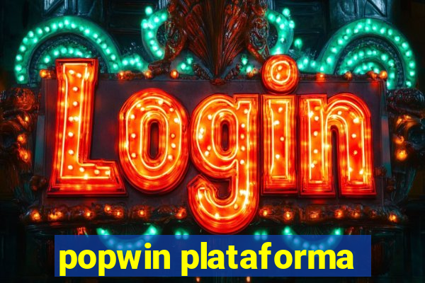 popwin plataforma